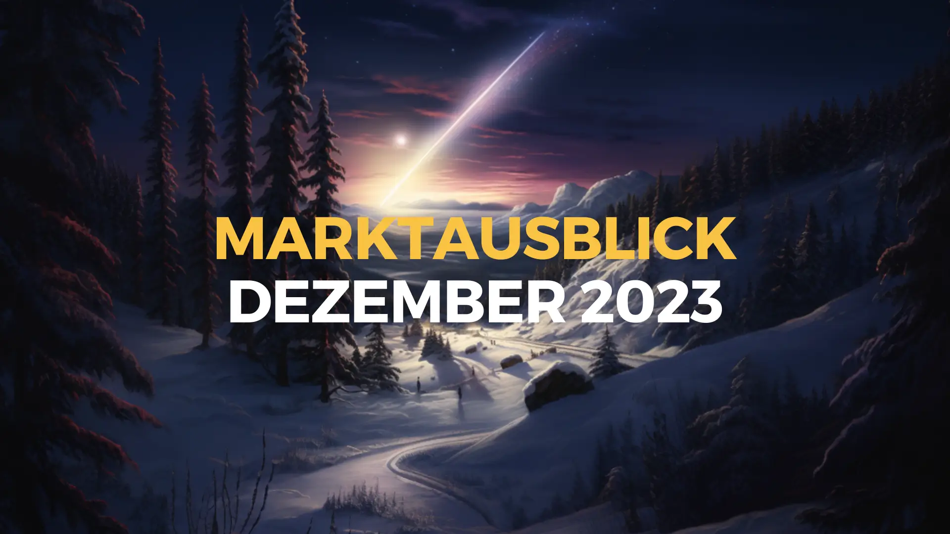 Marktausblick Dezember 2023